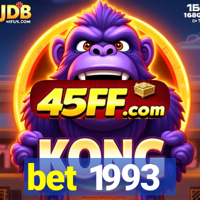 bet 1993